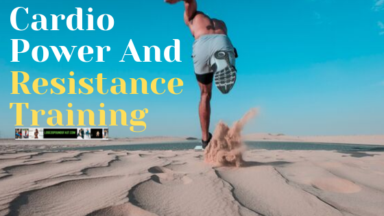 cardio power and resistance
